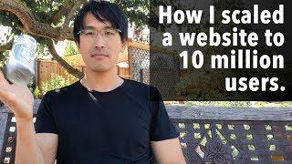 How I scaled a website to 10 million users web-servers & databases high load and performance