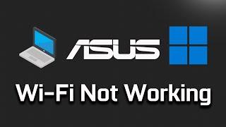 Fix Asus Wi-Fi Not Working in Windows 11 2024