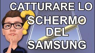 Come Catturare lo schermo Screenshot di uno Smartphone Samsung