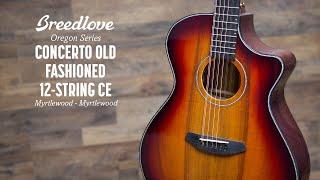 Breedlove Oregon Series Concerto Old Fashioned 12-String CE Acoustic Guitar Demo