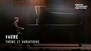 FAURÉ Thème et variations Op. 73 - Tengku Irfan