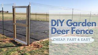 DIY Deer Proof Garden Fence  Cheap Fast & Easy