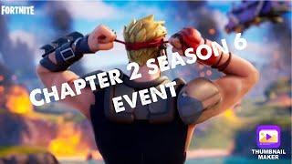 Chapter 2 season 6 event