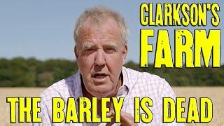 Clarksons Farm - The Barley is Dead