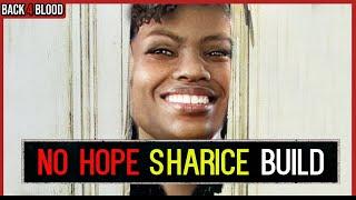 Sharice Makes No Hope *EASY* with INCREDIBLE Melee Damage 🩸 Back 4 Blood Build Guide for Sharice