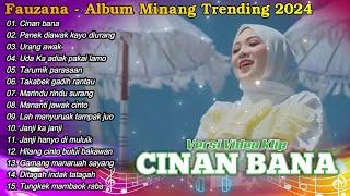 FAUZANA - CIINAN BANA - LAGU MINANG TRENDING 2024