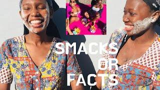 SMACKS OR FACTSBotswana YouTuber