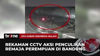 Penculikan Remaja Perempuan di Bandung Terekam CCTV  AKIM tvOne