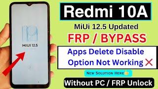 Redmi 10A frp bypass miui 12.5 updated delete or disable method not working unlock  without pc