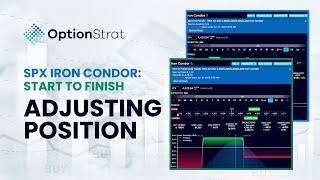 SPX Iron Condor Start to Finish - Adjusting position