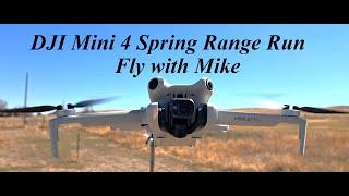 DJI Mini 4 Spring Range Run Fly with Mike