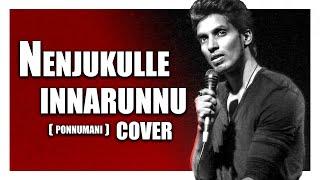 Nenjukkulle Innarunnu Sonnal Puriyuma - Ponnumani  Sakthi Amaran  Bharath Damodaran