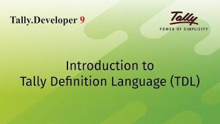 Introduction to Tally Definition Language TDL