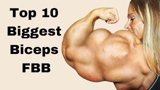 Top 10 Biggest Biceps Female Bodybuilders in the World  fbb muscles