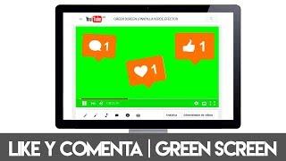 GREEN SCREEN  PANTALLA VERDE CORAZON ME GUSTA COMENTA LIKE