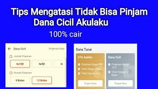 Mengatasi Tidak Bisa Ajukan Pinjaman Dana Cicil Akulaku