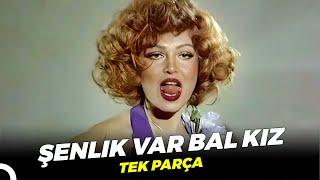 Şenlik Var Bal Kız  Türkan Şoray Eski Türk Filmi Full İzle