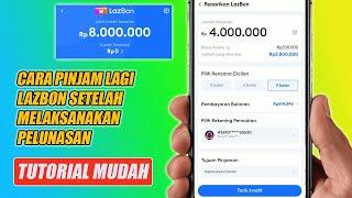 Cara Pinjam Lagi Lazbon Setelah Melaksanakan Pelunasan Langsung Tanpa Jeda Waktu