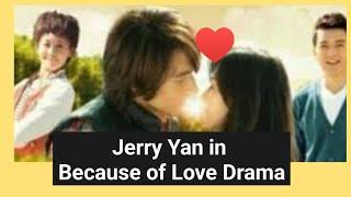 Jerry Yan in Because of Love Drama 2016 #jerryyan