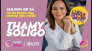 Bate-papo com Thamy Soligo