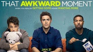 That Awkward Moment   FULL HD MOVIE  Subtitled in Spanish
