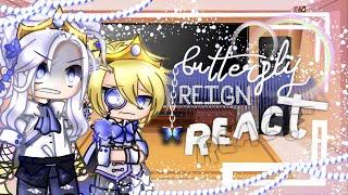 Butterfly Reign React  GCRV  NOT CANON