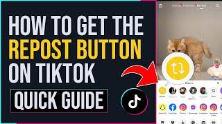 How to Get the Repost Button on Tiktok EASY STEPS
