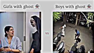 Girls with ghost  vs Boys with ghost   NEW FUNNY VIDEO  