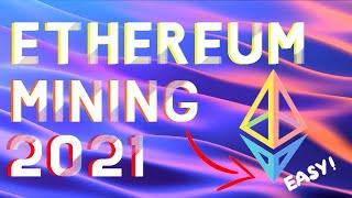 ETHEREUM MINING 2021 Ultimate Beginners Guide  Windows 10