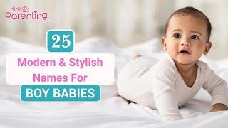 25 Modern and Stylish Baby Boy Names With Meanings