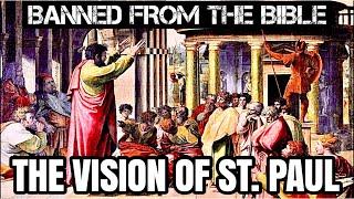 Banned From The Bible The Vision Of St. Paul