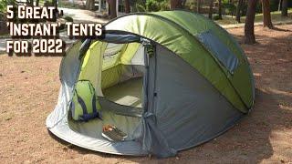 5 of the Best Instant Tents for 2022. Super Fast and Easy Setup.