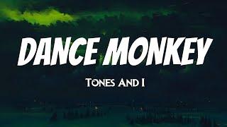 Tones And I - Dance Monkey Lyrics