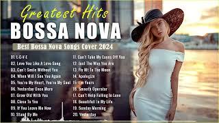 Relax With Bossa Nova - Great Mix Of Bossa Nova music - Bossa Nova 2024