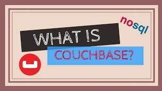 What is Couchbase?  NoSQL Database  MongoDB Vs CouchBase  Tech Primers