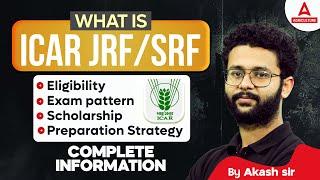 What is ICAR JRFSRF  ICAR JRFSRF Eligibility Exam Pattern & Preparation Strategy  By Akash Sir