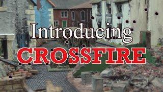Introducing Crossfire - World War Two wargaming