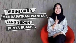 Ingin Memiliki Wanita yang Sudah Bersuami Gimana Caranya?