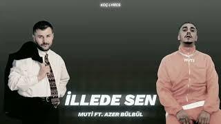Muti ft. Azer Bülbül - İllede Sen  OFFICIAL VIDEO 
