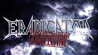 ERADICATOR - Einflussnahme Abgelehnt Thrash Metal 2022 - German Lyrics