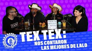 Chelas & Bandas Temporada 4 Episodio 25 TEX TEX