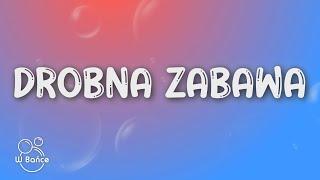 Magiera feat. Sobel - Drobna zabawa TekstLyrics