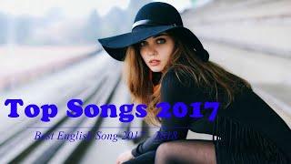 2017年流行英文歌曲排行榜  Best English Songs 2017  最火的英文歌曲2017 - 2017快手最火英文歌曲