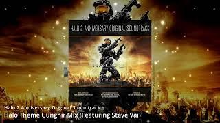 Halo Theme Gungnir Mix featuring Steve Vai
