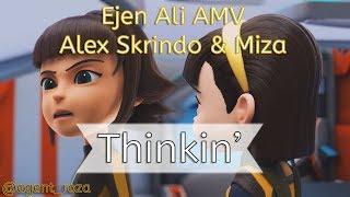 Ejen Ali AMV - Alex Skrindo & Miza - Thinkin