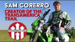 Sam Correro An Interview with the Creator of the TransAmerica Trail