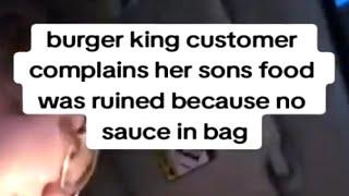 Burger King Forgot Her Sauce She Lost Her Mind