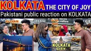 KOLKATA The City Of Joy  PAKISTANI  public reaction no INDIAN  Shocking Answers  Daily Swag 