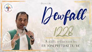Dewfall 1228 - Focus on God not Church leaders