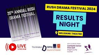 Rush Drama Festival 2024 Results